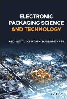 Electronic Packaging Science and Technology