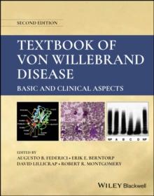 Textbook of Von Willebrand Disease : Basic and Clinical Aspects