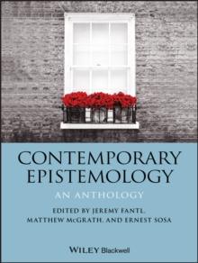 Contemporary Epistemology : An Anthology