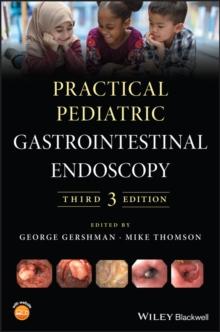 Practical Pediatric Gastrointestinal Endoscopy