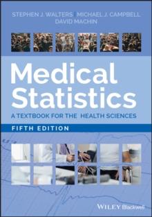 Medical Statistics : A Textbook for the Health Sciences