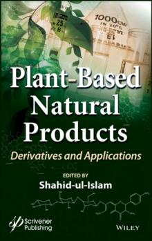 Plant-Based Natural Products : Derivatives and Applications