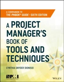 A Project Manager's Book of Tools and Techniques