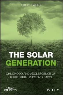 The Solar Generation : Childhood and Adolescence of Terrestrial Photovoltaics