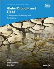 Global Drought and Flood : Monitoring, Prediction, and Adaptation