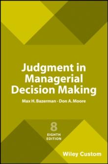 Judgment in Managerial Decision Making