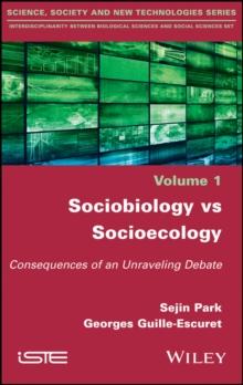 Sociobiology vs Socioecology : Consequences of an Unraveling Debate