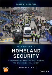 Introduction to Homeland Security : Understanding Terrorism Prevention and Emergency Management