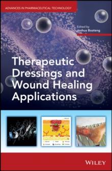 Therapeutic Dressings and Wound Healing Applications