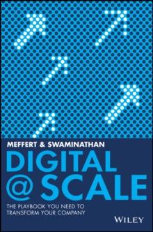 Digital @ Scale : The Playbook You Need to Transform Your Company