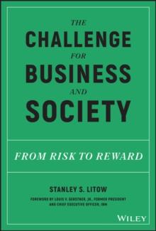 The Challenge for Business and Society : From Risk to Reward