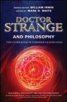 Doctor Strange and Philosophy : The Other Book of Forbidden Knowledge