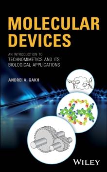 Molecular Devices : An Introduction to Technomimetics and its Biological Applications