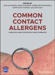 Common Contact Allergens : A Practical Guide to Detecting Contact Dermatitis