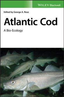 Atlantic Cod : A Bio-Ecology