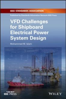 VFD Challenges for Shipboard Electrical Power System Design