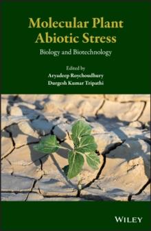 Molecular Plant Abiotic Stress : Biology and Biotechnology