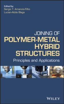 Joining of Polymer-Metal Hybrid Structures : Principles and Applications