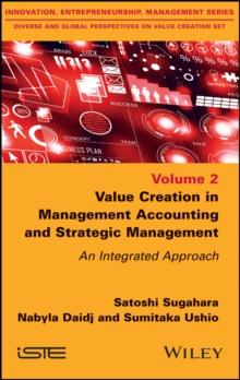 Value Creation in Management Accounting and Strategic Management : An Integrated Approach