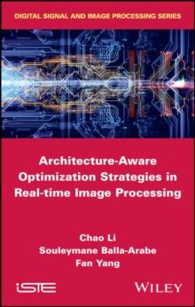 Architecture-Aware Optimization Strategies in Real-time Image Processing