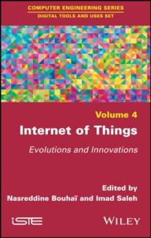 Internet of Things : Evolutions and Innovations