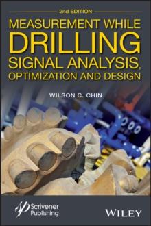 Measurement While Drilling : Signal Analysis, Optimization and Design