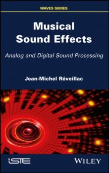 Musical Sound Effects : Analog and Digital Sound Processing