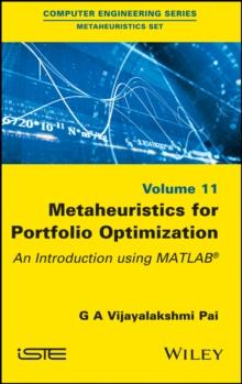 Metaheuristics for Portfolio Optimization : An Introduction using MATLAB