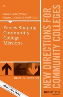 Forces Shaping Community College Missions : New Directions for Community Colleges, Number 180