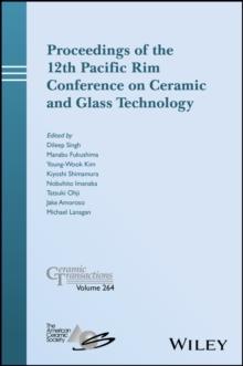 Proceedings of the 12th Pacific Rim Conference on Ceramic and Glass Technology