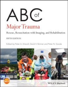 ABC of Major Trauma : Rescue, Resuscitation with Imaging, and Rehabilitation