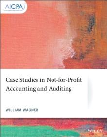 Case Studies in Not-for-Profit Accounting and Auditing