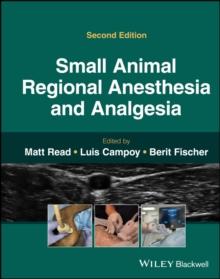 Small Animal Regional Anesthesia and Analgesia