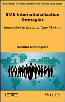 SME Internationalization Strategies : Innovation to Conquer New Markets