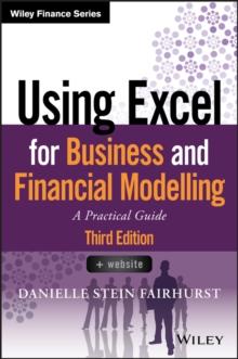 Using Excel for Business and Financial Modelling : A Practical Guide