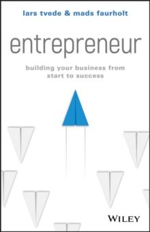 Entrepreneur : Building Your Business From Start to Success