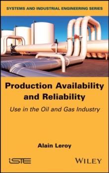 Production Availability and Reliability : Use in the Oil and Gas industry