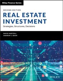 Real Estate Investment and Finance : Strategies, Structures, Decisions