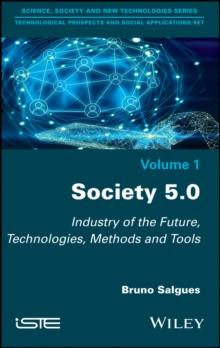 Society 5.0 : Industry of the Future, Technologies, Methods and Tools