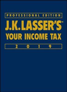 J.K. Lasser's Your Income Tax 2019