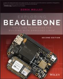 Exploring BeagleBone : Tools and Techniques for Building with Embedded Linux