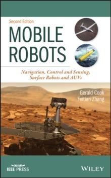 Mobile Robots : Navigation, Control and Sensing, Surface Robots and AUVs