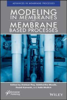 Modeling in Membranes and Membrane-Based Processes