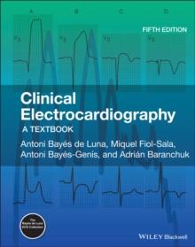 Clinical Electrocardiography : A Textbook