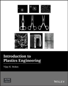 Introduction to Plastics Engineering