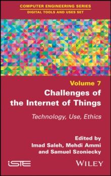 Challenges of the Internet of Things : Technique, Use, Ethics