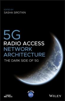 5G Radio Access Network Architecture : The Dark Side of 5G