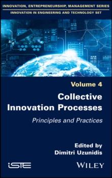 Collective Innovation Processes : Principles and Practices