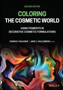 Coloring the Cosmetic World : Using Pigments in Decorative Cosmetic Formulations