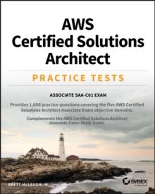 AWS Certified Solutions Architect Practice Tests : Associate SAA-C01 Exam